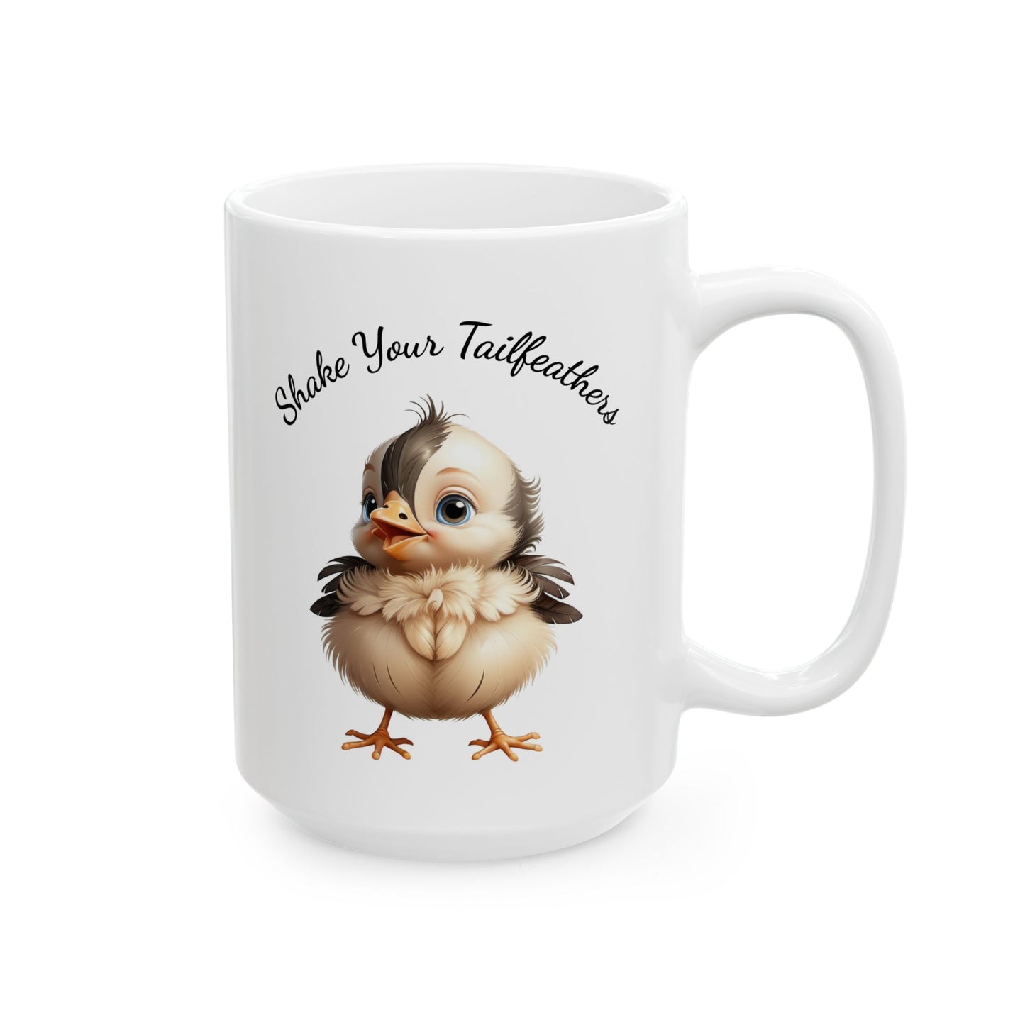 Cute Chick "Shake Your Tailfeathers" Coffee Mug