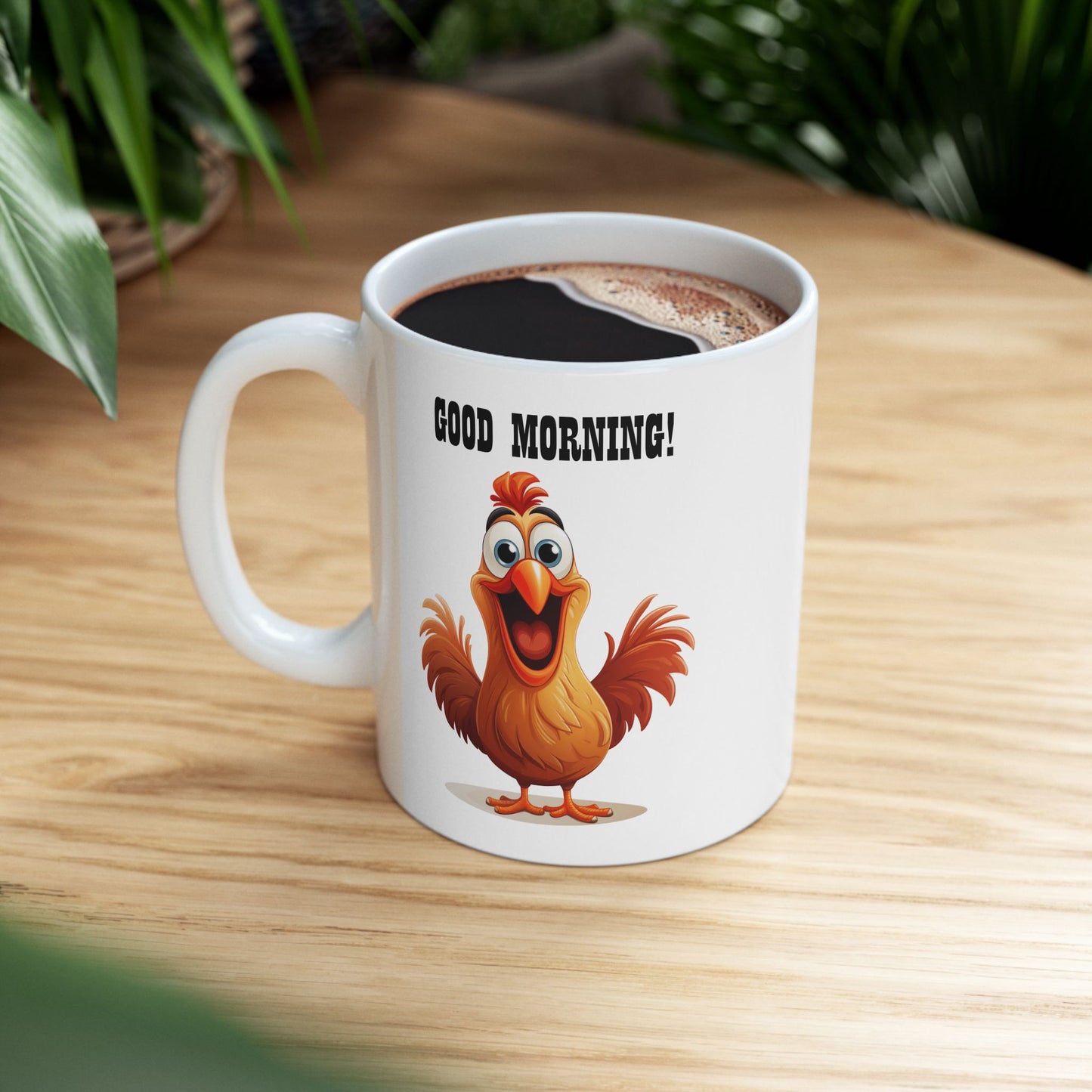 Funny "GOOD MORNING!" Chicken Coffee Mug