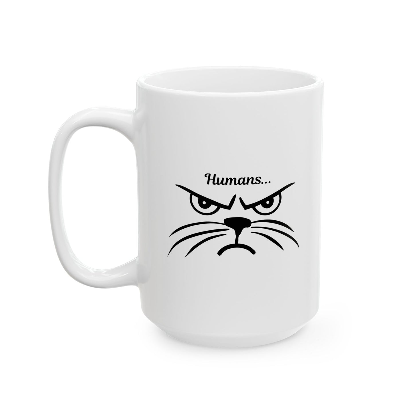 "Humans..." Sarcastic Grumpy Cat Coffee Mug