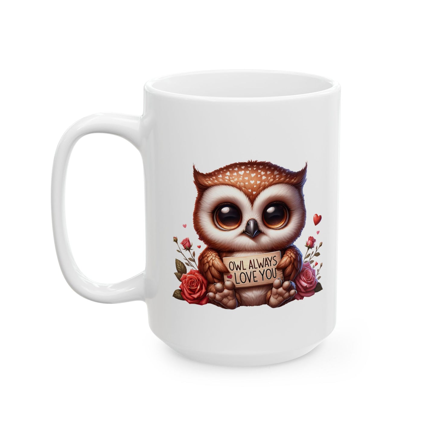 Adorable Owl "OWL ALWAYS LOVE YOU" Coffee Mug