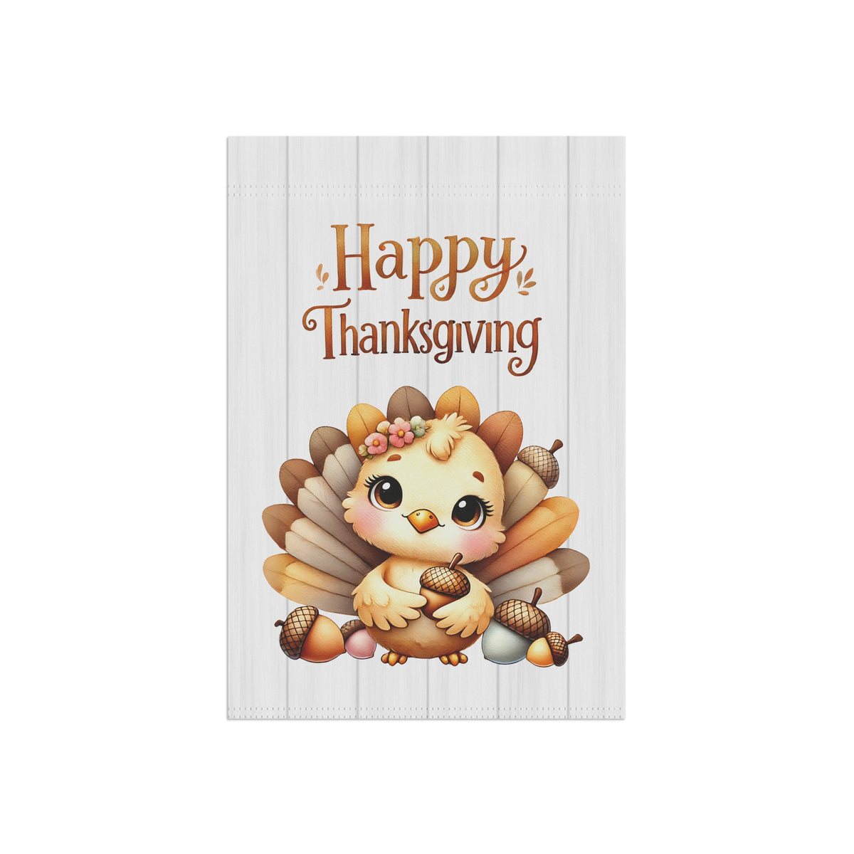 Happy Thanksgiving Garden Flag with a Cute Baby Turkey Flag
