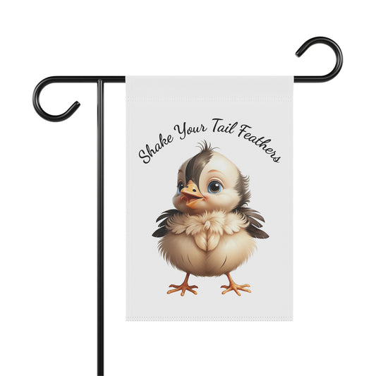 Cute baby bird with the phrase "Shake Your Tail Feathers" on a white spring garden flag