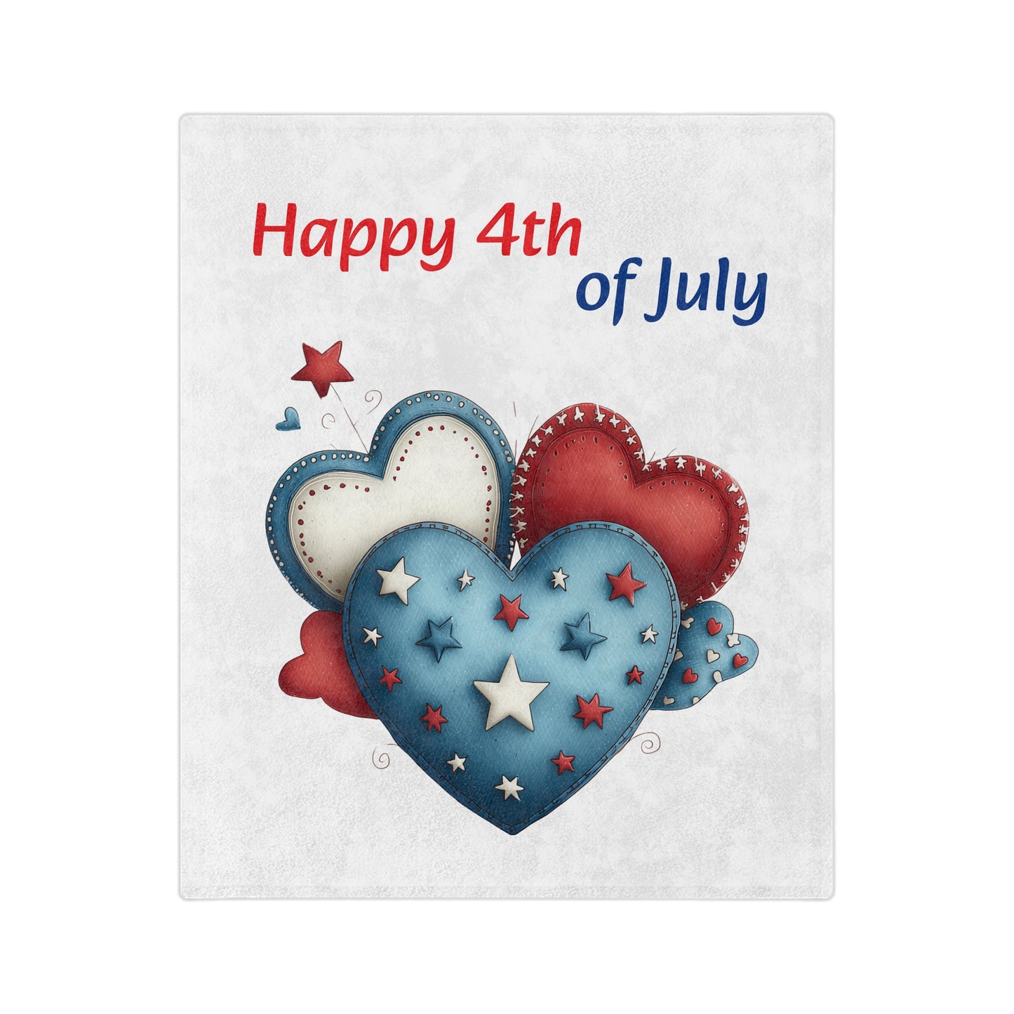 Happy 4th of July patriotic blanket featuring red, white, and blue hearts with star accents and stitched design on a light background
