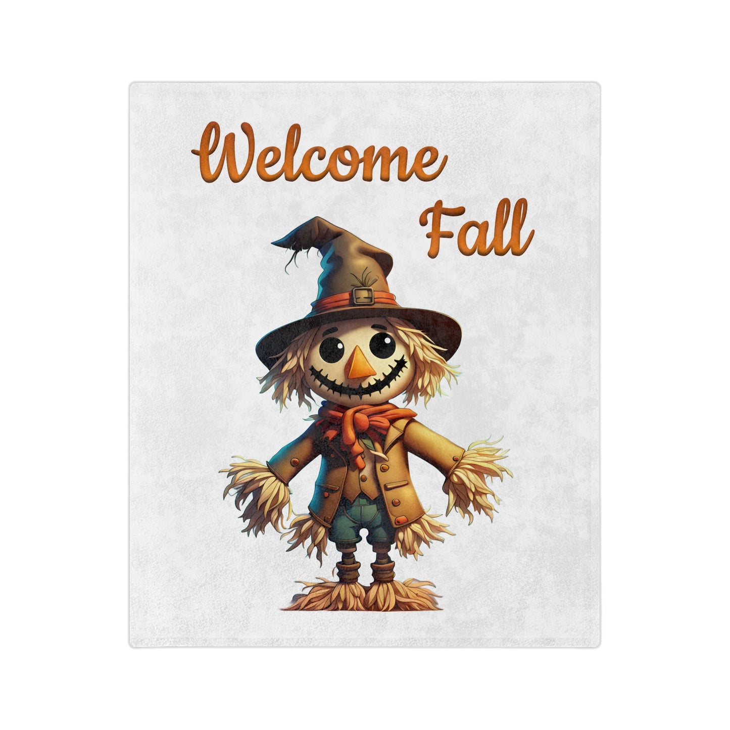 Welcome Fall velveteen blanket featuring a smiling, cartoon scarecrow wearing a hat and a scarf, with straw hands and feet, on a white background.

