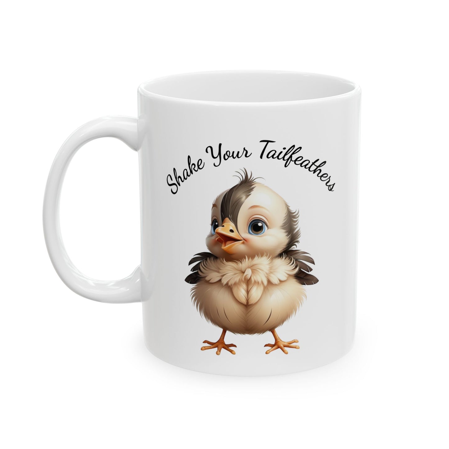 Cute Chick "Shake Your Tailfeathers" Coffee Mug