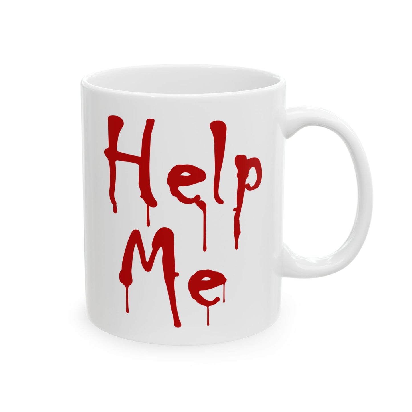 White ceramic coffee mug with the phrase 'Help Me' written in a red, dripping, blood-like font