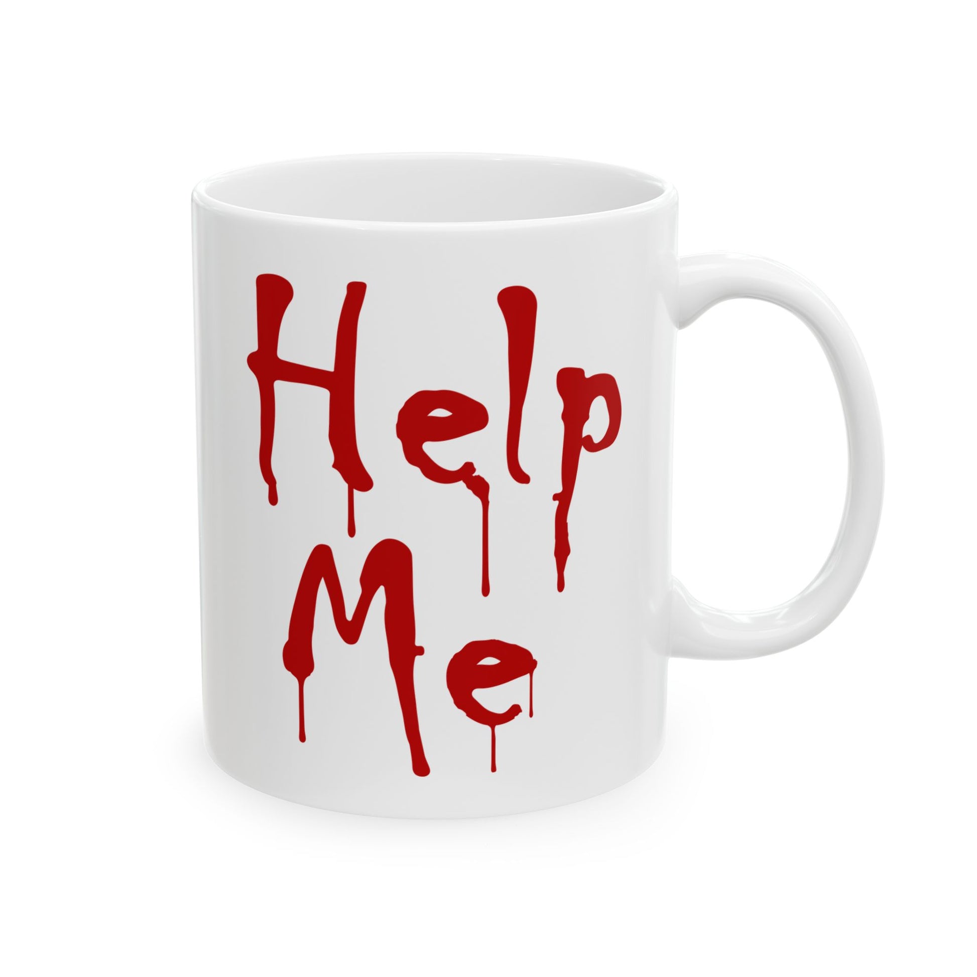 White ceramic coffee mug with the phrase 'Help Me' written in a red, dripping, blood-like font