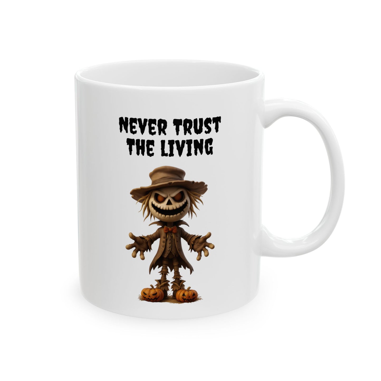 Never Trust The Living" Scary Scarecrow Coffee Mug