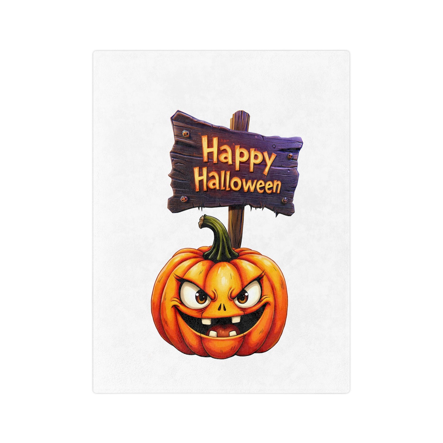 Happy Halloween Jack-o'-Lantern Sign Plush Blanket with a grinning pumpkin and a wooden sign saying "Happy Halloween" on a white background.

