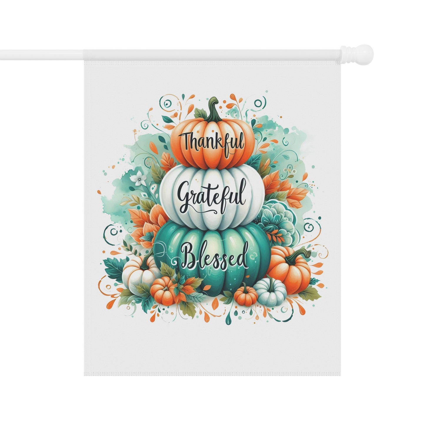 Thankful Grateful Blessed Garden Flag
