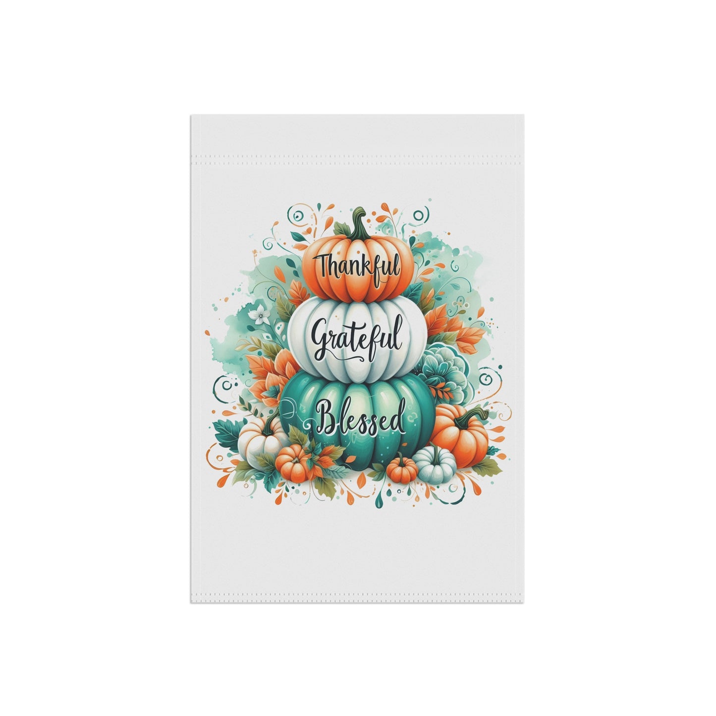 Thankful Grateful Blessed Garden Flag