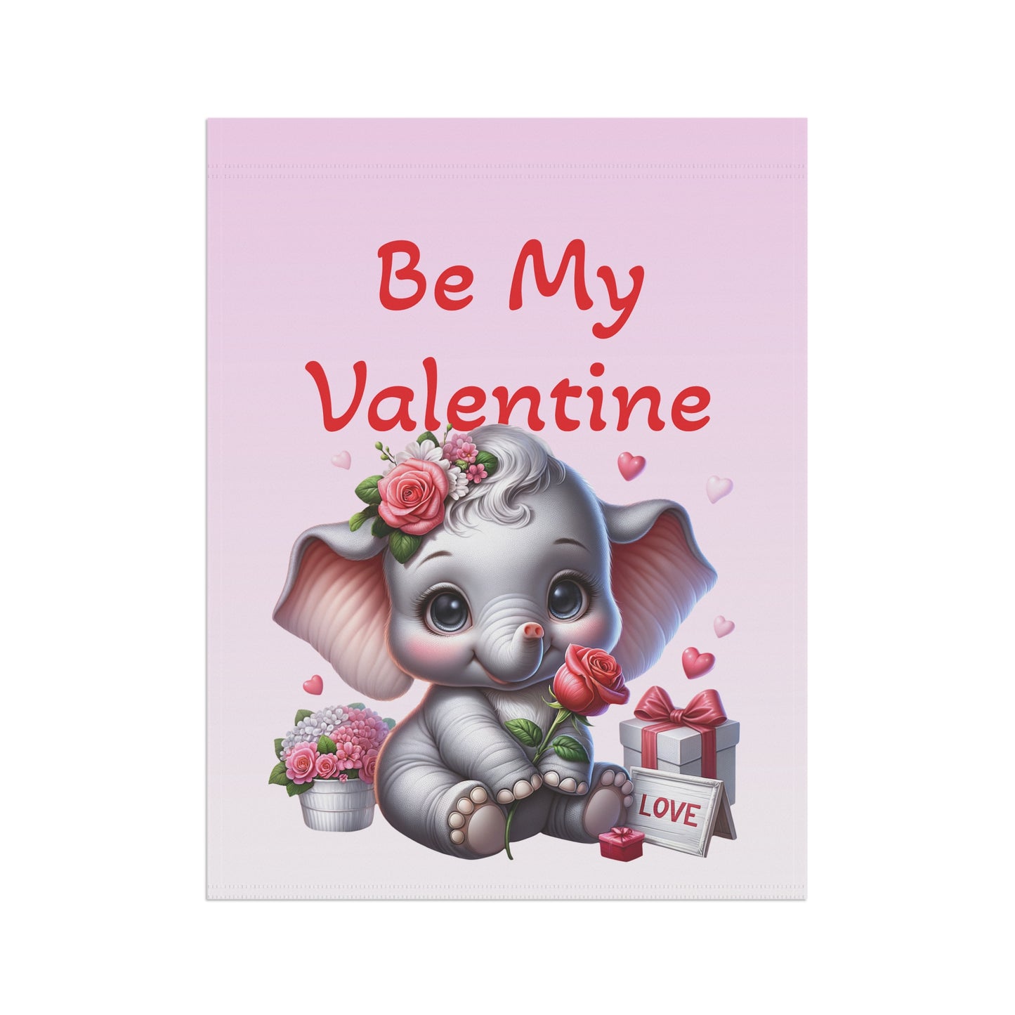 Be My Valentine Elephant Garden Flag
