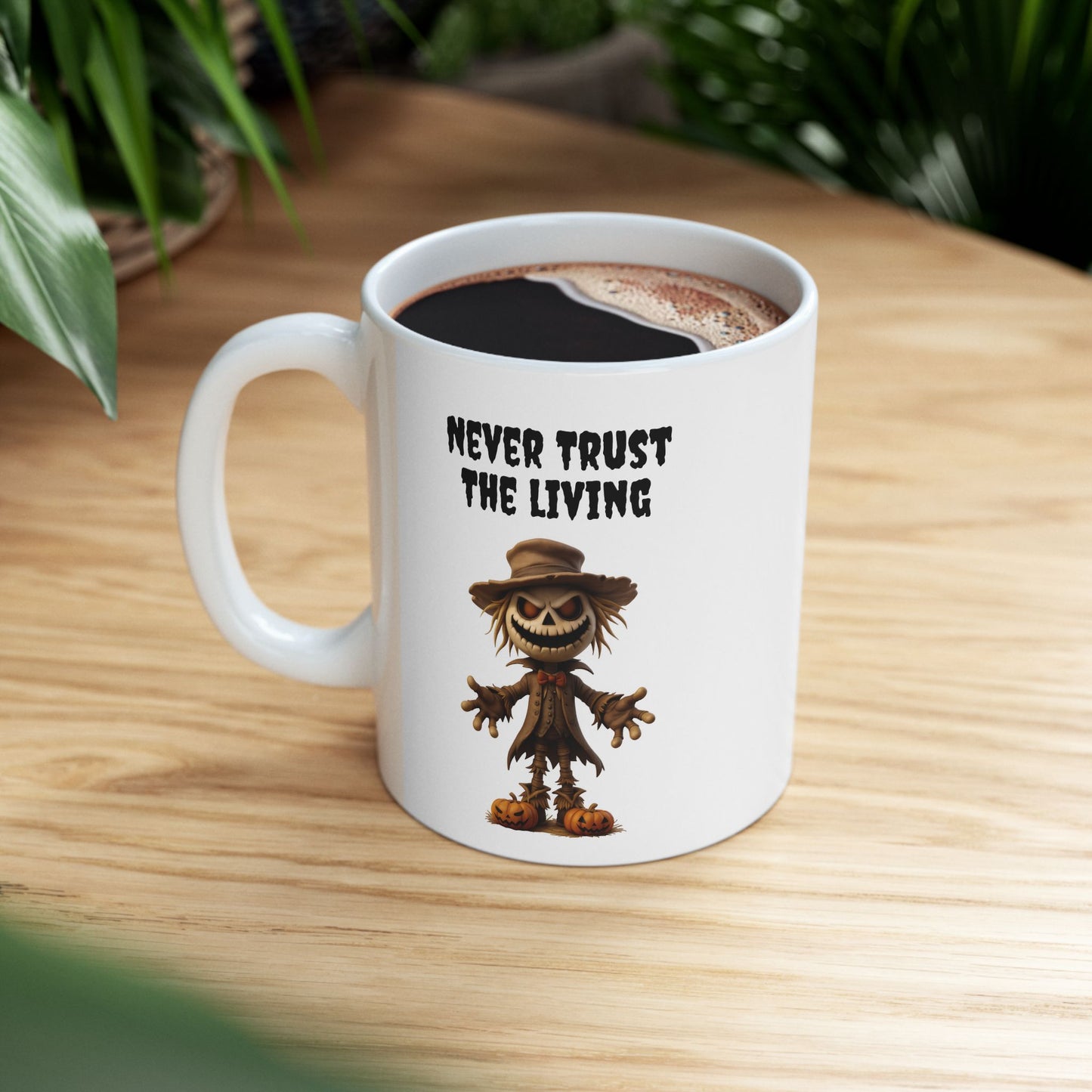 Never Trust The Living" Scary Scarecrow Coffee Mug