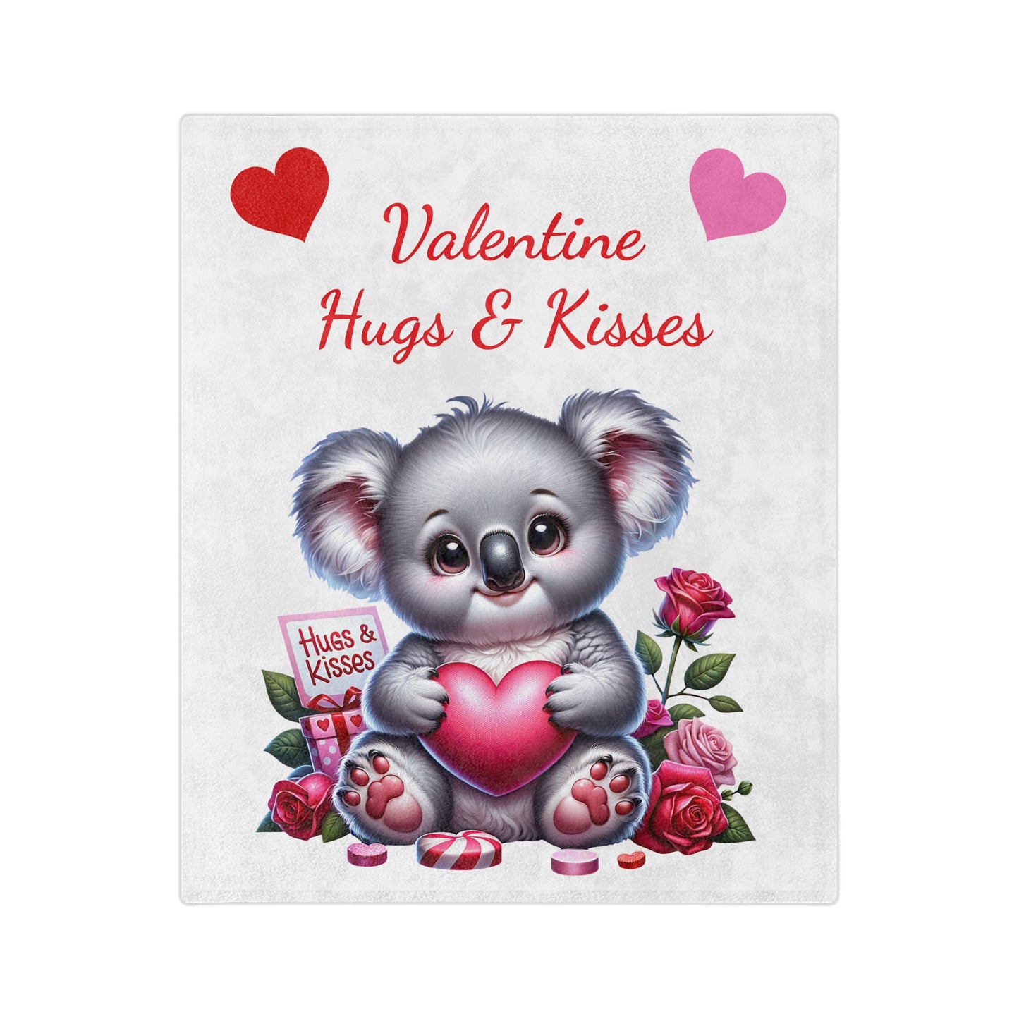 Velveteen blanket with a cute cartoon baby koala holding a pink heart, surrounded by pink and red roses, candies, hearts, and "Valentine Hugs & Kisses" text.

